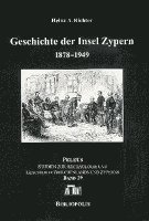 Heinz A. Richter - Geschichte Der Insel Zypern: Band 1: 1878-1949, Inbunden. Tillgänglighet: Tillfälligt slut