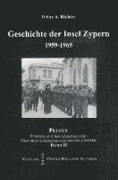 Heinz A. Richter - Geschichte Der Insel Zypern: Band 3: 1959-1965, Inbunden