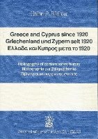 Heinz A. Richter - Greece and Cyprus Since 1920 / Griechenland Und Zypern Seit 1920: Bibliography of Contemporary History / Bibliographie Zur Zeitgeschichte, Häftad. Tillgänglighet: Tillfälligt slut