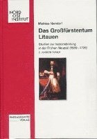Mathias Niendorf - Das Grossfurstentum Litauen: Studien Zur Nationsbildung in Der Fruhen Neuzeit (1569-1795), Inbunden. Tillgänglighet: Lägg i varukorg