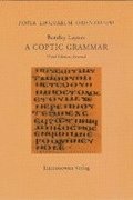 A Coptic Grammar: With Chrestomathy and Glossary. Sahidic Dialect