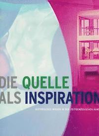 Patricia Druck, Petra Larass - Die Quelle ALS Inspiration: Historisches Wissen in Der Zeitgenossischen Kunst, Häftad. Tillgänglighet: Lägg i varukorg