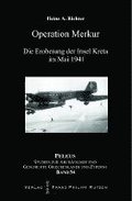 Operation Merkur: Die Eroberung Der Insel Kreta Im Mai 1941