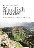 Kurdish Reader. Modern Literature and Oral Texts in Kurmanji: With Kurdish-English Glossaries and Grammatical Sketch