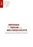 Michael Gehler, Robert Rollinger - Imperien Und Reiche in Der Weltgeschichte: Epochenubergreifende Und Globalhistorische Vergleiche, Inbunden