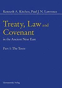 Kenneth A. Kitchen, Paul Jn Lawrence - Treaty, Law and Covenant in the Ancient Near East: Part 1: The Texts - Part 2: Text, Notes and Chromograms - Part 3: Overall Historical Survey, Inbunden