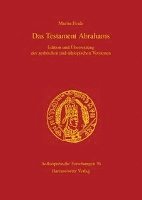 Martin Heide - Das Testament Abrahams: Edition Und Ubersetzung Der Arabischen Und Athiopischen Versionen, Inbunden