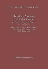 Claus Ambos, Robert Langer - Rituale ALS Ausdruck Von Kulturkontakt: Synkretismus Zwischen Negation Und Neudefinition Akten Der Interdisziplinaren Tagung Des Sonderforschungsberei, Häftad. Tillgänglighet: Tillfälligt slut