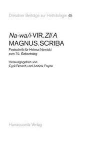 Cyril Brosch, Annick Payne - Na-Wa/I-Vir.Zi/A Magnus.Scriba: Festschrift Fur Helmut Nowicki Zum 70. Geburtstag, Häftad
