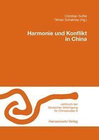 Tilman Schalmey, Christian Soffel - Harmonie Und Konflikt in China, Häftad