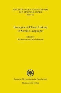 Bo Isaksson, Maria Persson - Strategies of Clause Linking in Semitic Languages: Proceedings of the International Symposium on Clause Linking in Semitic Languages, Kivik, Sweden, 5, Häftad
