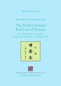 Baozhu Hu, Roderich Ptak - The Earliest Extant Bird List of Hainan: An Annotated Translation of the Avian Section in Qiongtai Zhi, Inbunden