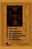 Hedwig Rockelein - Schriftlandschaften, Bildungslandschaften Und Religiose Landschaften Des Mittelalters in Norddeutschland, Häftad