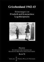 Heinz A. Richter - Griechenland 1942-43: Erinnerungen Von Elisabeth Und Konstantinos Logothetopoulos, Inbunden