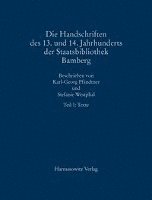 Die Handschriften Des 13. Und 14. Jahrhunderts Der Staatsbibliothek Bamberg Mit Nachtragen Von Handschriften Und Fragmenten Des 10. Bis 12. Jahrhunder, Inbunden