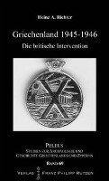Heinz A. Richter - Griechenland 1945-46: Die Britische Intervention, Inbunden