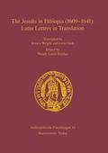 The Jesuits in Ethiopia (1609-1641): Latin Letters in Translation