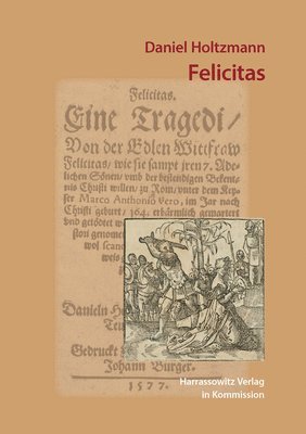 Julia Gold - Daniel Holtzmann: Felicitas, Häftad
