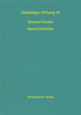 Balbir Nalini, Georges-Jean Pinault - Richard Pischel. Kleine Schriften, Inbunden