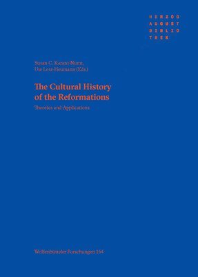 Susan Karant-Nunn, Ute Lotz-Heumann - The Cultural History of the Reformations: Theories and Applications, Inbunden. Tillgänglighet: Lägg i varukorg