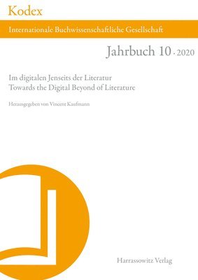 Vincent Kaufmann - Kodex 10 (2020): Im Digitalen Jenseits Der Literatur: Towards the Digital Beyond of Literature, Häftad