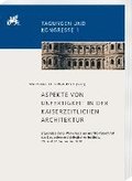 Aspekte Von Unfertigkeit in Der Kaiserzeitlichen Architektur: Ergebnisse Eines Workshops Am Architekturreferat Des Deutschen Archaologischen Instituts