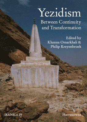 Philip Kreyenbroek, Khanna Omarkhali - Yezidism: Between Continuity and Transformation, Inbunden