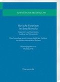 Slavische Varietaten Im Sprachkontakt: Gegenwart Und Geschichte, Lexikon Und Grammatik. Eine Sammlung Sprachwissenschaftlicher Aufsatze Zu Seltener Un