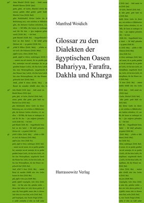 Manfred Woidich - Agyptische Dialekte / Glossar Zu Den Dialekten Der Agyptischen Oasen Bahariyya, Farafra, Dakhla Und Kharga: Agyptische Dialekte, Teil 2, Inbunden
