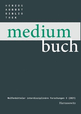 Hartmut Beyer, Peter Burschel - Medium Buch 3 (2021): Ephemera. Abgelegenes Und Vergangliches in Der Kulturgeschichte Von Druck Und Buch. Festschrift Fur Petra Feuerstein-Herz, Häftad