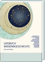 Logbuch Wissensgeschichte: Abschlusspublikation Sfb 980