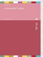 Irit Amiel - Arbeitstitel Leben, Häftad. Tillgänglighet: Kommande
