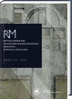 Romische Mitteilungen 130 (2024): Mitteilungen Des Deutschen Archaologischen Instituts, Romische Abteilung