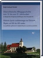 Ralph Michael Wrobel - Oberschlesische Alltagsgeschichte vom 13. bis zum 21. Jahrhundert. Historia ¿ycia codziennego na Górnym ¿l¿sku od XIII do XXI wieku, Inbunden
