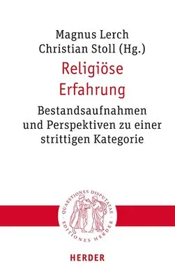 Religiose Erfahrung: Bestandsaufnahmen Und Perspektiven Zu Einer Strittigen Kategorie, Häftad. Tillgänglighet: Lägg i varukorg