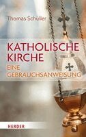 Thomas Schüller - Katholische Kirche - eine Gebrauchsanweisung, Inbunden. Tillgänglighet: Lägg i varukorg