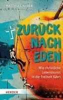 Matthias Huber - Zurück nach Eden, Inbunden. Tillgänglighet: Lägg i varukorg