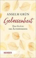 Gelassenheit - das Glck des lterwerdens