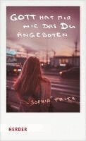 Sophia Fritz - Gott hat mir nie das Du angeboten, Häftad. Tillgänglighet: Lägg i varukorg