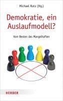 Michael Rutz - Demokratie, ein Auslaufmodell?, Häftad. Tillgänglighet: Lägg i varukorg