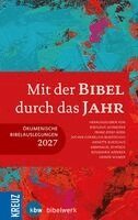 Nikolaus Schneider, Franz-Josef Bode, Jochen Cornelius-Bundschuh, Emmanuel Sfiatkos, Rosemarie Wenner, Heiner Wilmer, Annette Kurschus - Mit der Bibel durch das Jahr 2027, Inbunden. Tillgänglighet: Lägg i varukorg