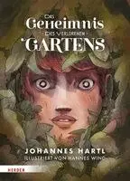 Johannes Hartl - Das Geheimnis des verlorenen Gartens, Inbunden. Tillgänglighet: Lägg i varukorg