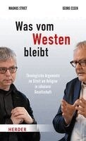 Magnus Striet, Georg Essen, Stefan Orth - Was vom Westen bleibt, Inbunden