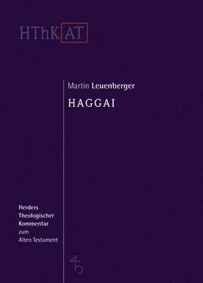 Martin Leuenberger - Haggai, Inbunden