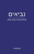 Die Propheten: (hebraisch-Deutsch) in Der Revidierten Ubersetzung Von Rabbiner Ludwig Philippson