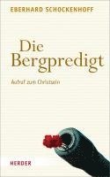 Eberhard Schockenhoff - Die Bergpredigt, Inbunden