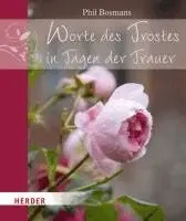 Phil Bosmans - Worte des Trostes in Tagen der Trauer. Tillgänglighet: Lägg i varukorg