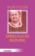 Sprachliche Bildung: Schlussel Zur Welt. Montessori-Perlen