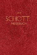 Schott Messbuch Fur Die Sonn- Und Festtage Des Lesejahres C: Originaltexte Der Authentischen Deutschen Ausgabe Des Messbuches Und Des Messlektionars