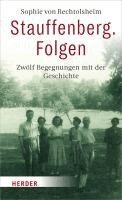 Sophie von Bechtolsheim - Stauffenberg. Folgen, Inbunden